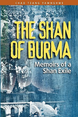 Book Shan of Burma Chao Tzang Yawnghwe