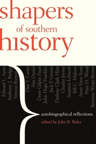Kniha Shapers of Southern History Anne Scott