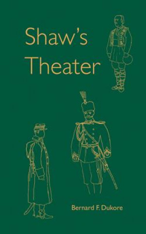 Kniha Shaw's Theater Bernard F. Dukore