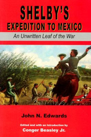 Книга Shelby's Expedition to Mexico Beasley