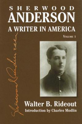 Könyv Sherwood Anderson v. 1 Walter B. Rideout