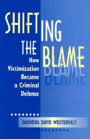 Kniha Shifting the Blame Saundra D. Westervelt