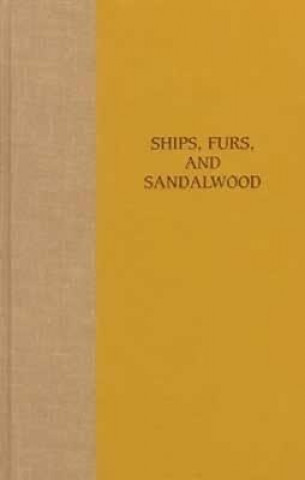 Kniha Ships, Furs and Sandalwood Charles H. Hammatt