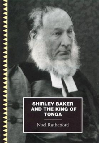 Knjiga Shirley, Baker and the King Tonga Noel Rutherford