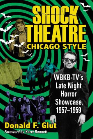 Książka Shock Theatre, Chicago Style Donald F. Glut