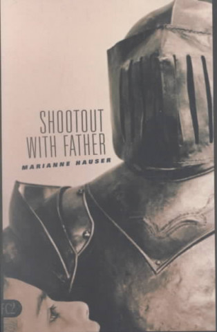 Knjiga Shootout with Father Marianne Hauser