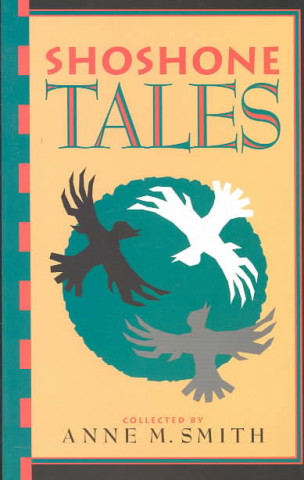 Könyv Shoshone Tales Anne Smith