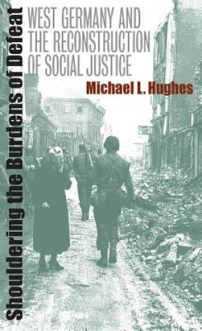 Книга Shouldering the Burdens of Defeat Michael L Hughes