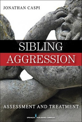Könyv Sibling Aggression Jonathan Caspi