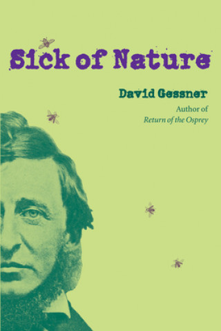 Kniha Sick of Nature David Gessner