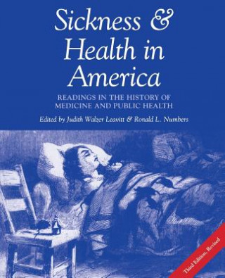 Knjiga Sickness and Health in America Ronald L. Numbers