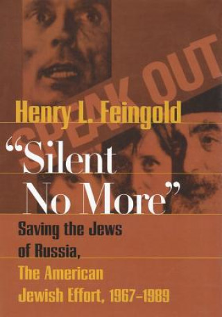 Livre Silent No More Henry L. Feingold