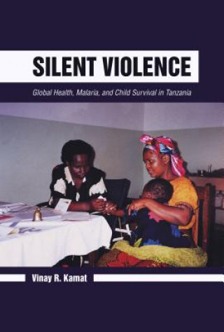 Knjiga Silent Violence Vinay R. Kamat