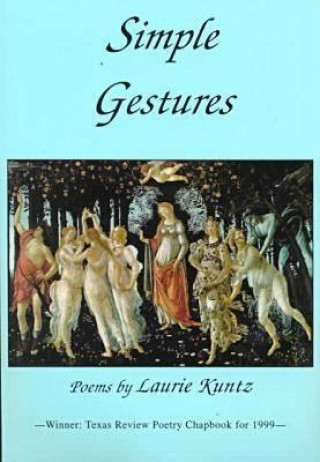 Knjiga Simple Gestures Laurie Kuntz