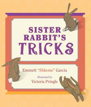 Kniha Sister Rabbit's Tricks Emmett "Shkeme" Garcia