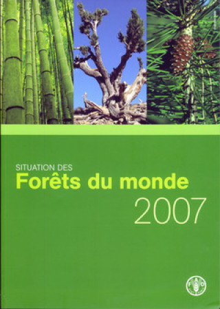 Carte Situation Des Forets Du Monde 2007 Food and Agriculture Organization of the United Nations