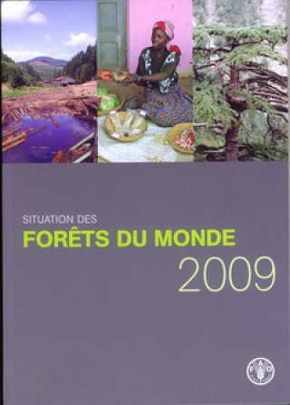 Kniha Situation Des Forets Du Monde 2009 Food and Agriculture Organization of the United Nations