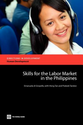 Könyv Skills for the Labor Market in the Philippines Emanuela Di Gropello