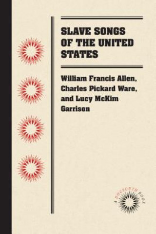 Carte Slave Songs of the United States William Francis Allen