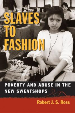 Książka Slaves to Fashion Robert J.S. Ross