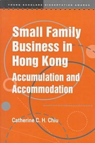 Книга Small Family Business in Hong Kong Catherine C.H. Chiu