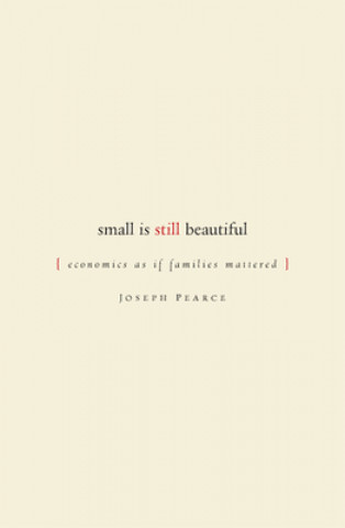 Kniha Small is Still Beautiful Joseph Pearce