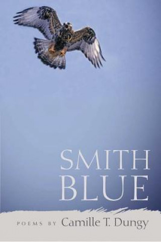 Книга Smith Blue Camille Dungy