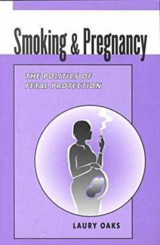 Livre Smoking and Pregnancy Laury Oaks