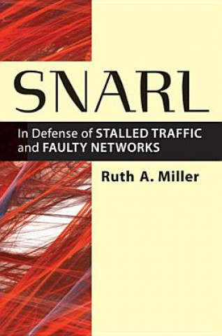 Kniha Snarl Ruth A. Miller