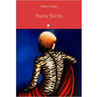 Könyv Snow Shoes Eileen Casey