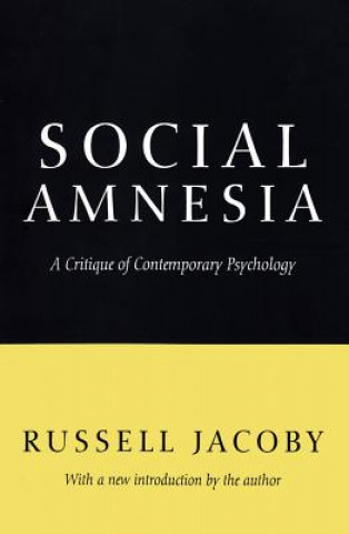 Könyv Social Amnesia Russell Jacoby
