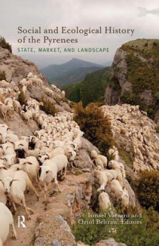 Knjiga Social and Ecological History of the Pyrenees 