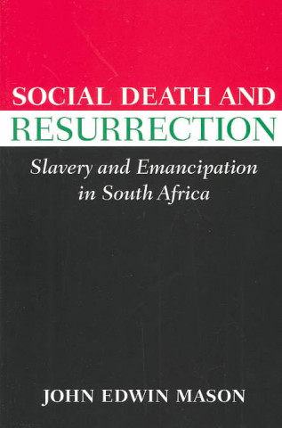 Knjiga Social Death and Resurrection John Edwin Mason