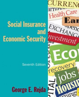 Kniha Social Insurance and Economic Security George E. Rejda