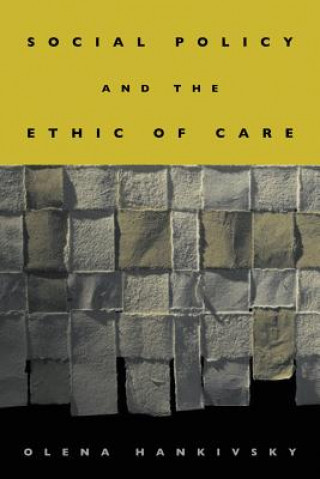 Carte Social Policy and the Ethic of Care Olena Hankivsky