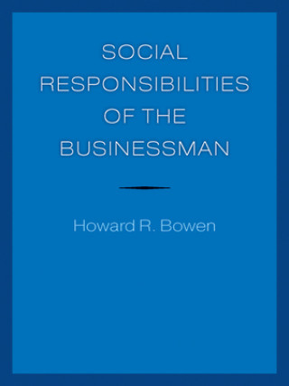 Kniha Social Responsibilities of the Businessman Howard R. Bowen