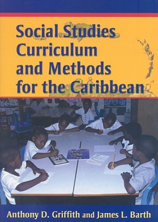 Kniha Social Studies Curriculum and Methods for the Caribbean James L. Barth