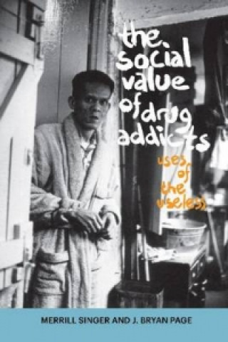 Livre Social Value of Drug Addicts Bryan J. Page