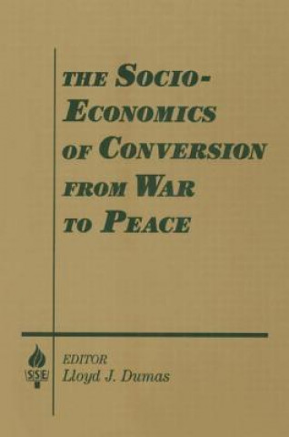 Carte Socio-economics of Conversion from War to Peace Lloyd J. Dumas