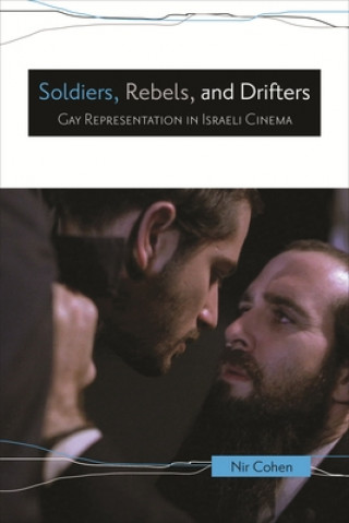 Książka Soldiers, Rebels, and Drifters Nir Cohen