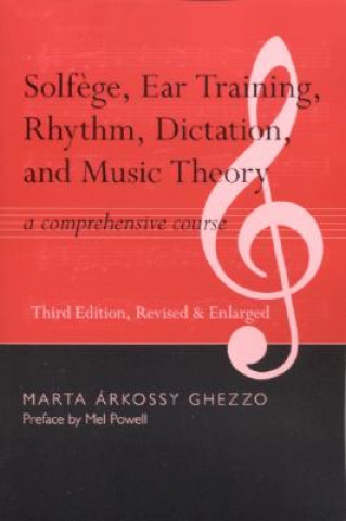 Buch Solfege, Ear Training, Rhythm, Dictation, and Music Theory Marta Arkossy Ghezzo