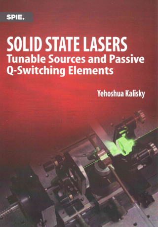 Knjiga Solid State Lasers Yehoshua Y. Kalisky