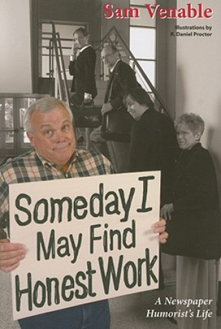 Książka Some Day I May Find Honest Work Sam Venable