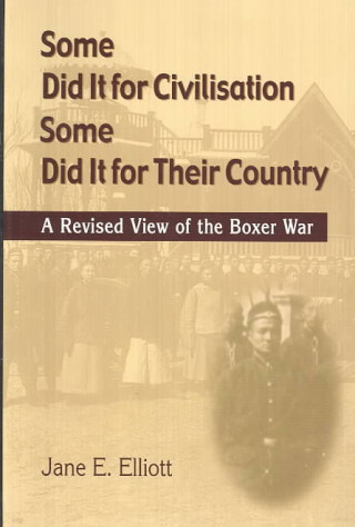 Book Some Did It for Civilisation; Some Did It for Their Country Jane E. Elliott