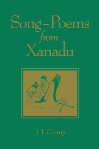 Buch Song-poems from Xanadu J.I. Crump