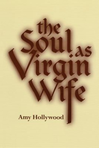 Book The Soul as Virgin Wife Amy Hollywood