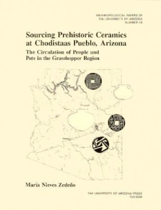 Carte Sourcing Prehistoric Ceramics at Chodistaas Pueblo, Arizona Maria Nieves Zedeno