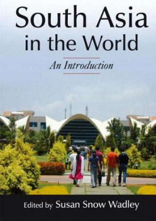 Kniha South Asia in the World: An Introduction Susan Snow Wadley