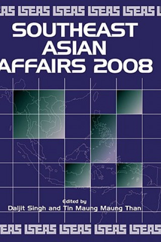 Carte Southeast Asian Affairs 2008 Daljit Singh