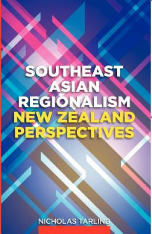 Kniha Southeast Asian Regionalism Nicholas Tarling